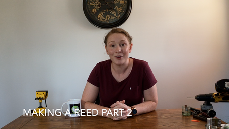How To Make A Reed Part 2 - Reed Adjustment